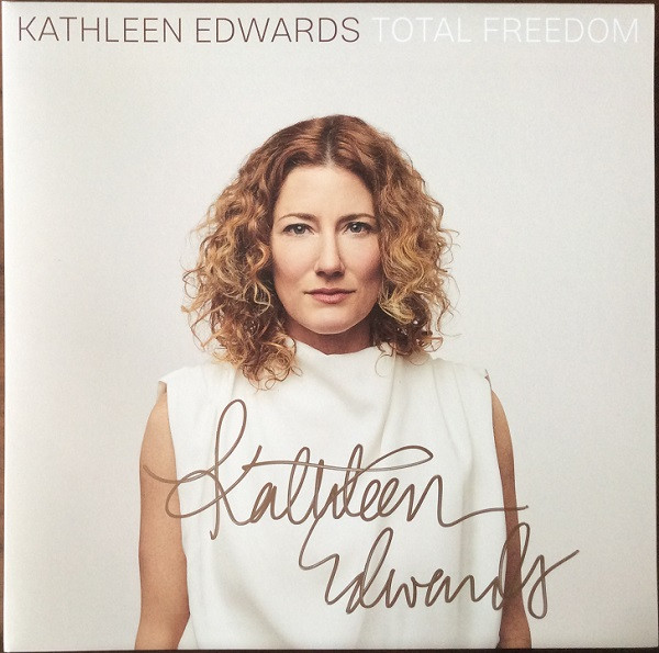 Kathleen Edwards - Total Freedom