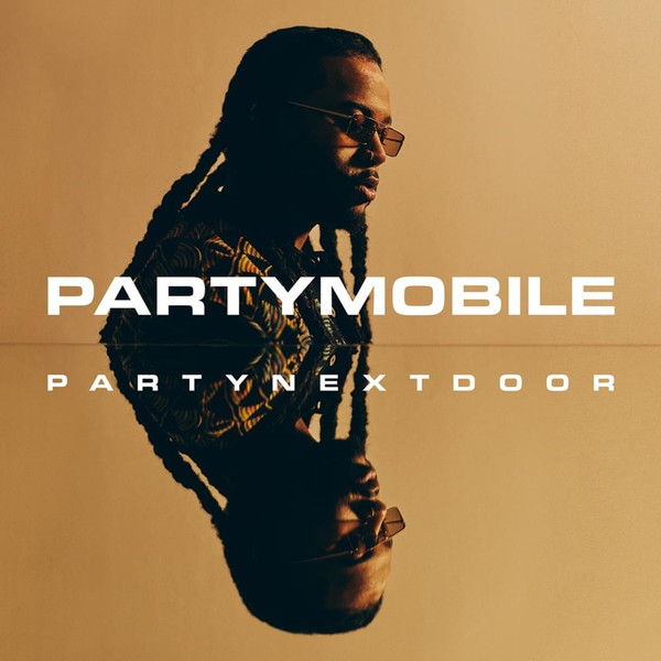 PARTYNEXTDOOR - Partymobile