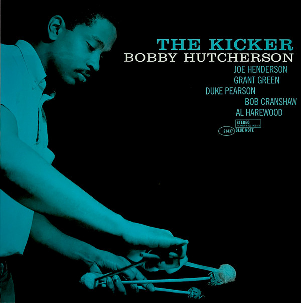 Bobby Hutcherson - The Kicker