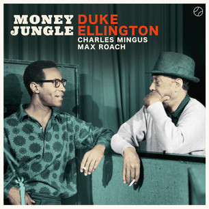 Duke Ellington, Charles Mingus, Max Roach - Money Jungle