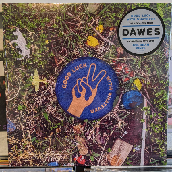 Dawes (2) - Good Luck With Whatever