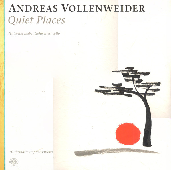 Andreas Vollenweider, Isabel Gehweiler - Quiet Places