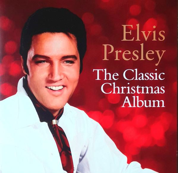 Elvis Presley - The Classic Christmas Album