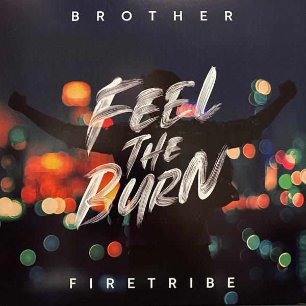 Brother Firetribe - Feel The Burn