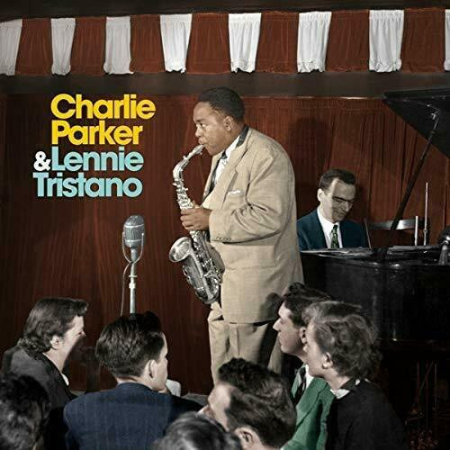 Charlie Parker, Lennie Tristano - Charlie Parker & Lennie Tristano