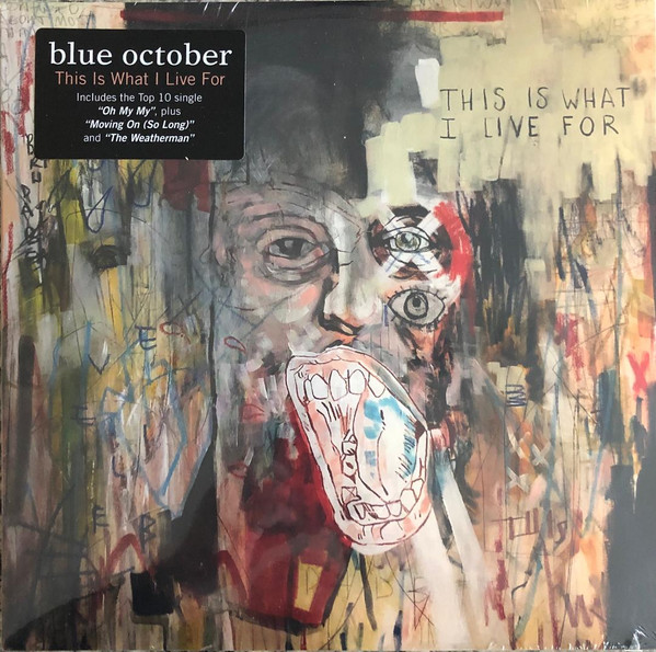 Blue October (2) - This Is What I Live For