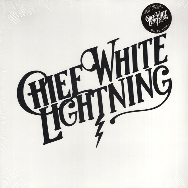 Chief White Lightning - Chief White Lightning