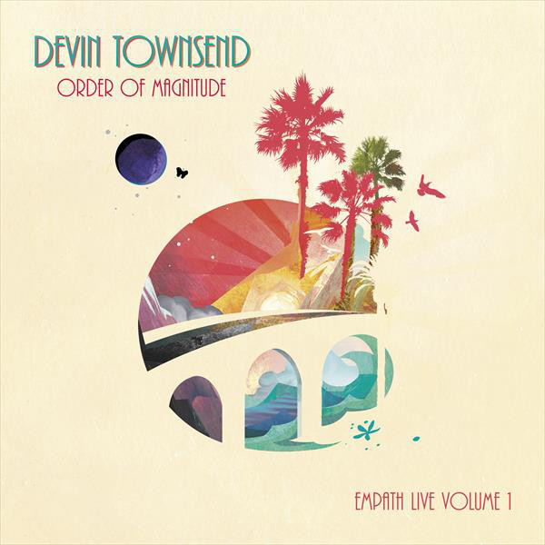 Devin Townsend - Order Of Magnitude - Empath Live Volume 1