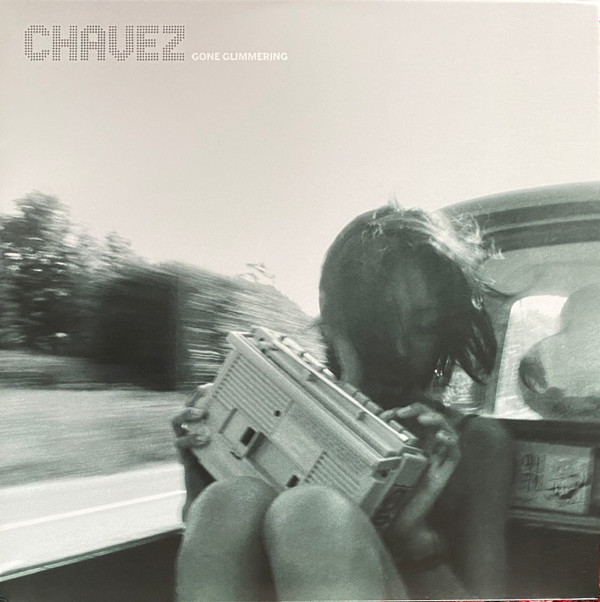 Chavez - Gone Glimmering