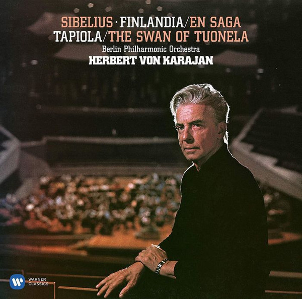 Jean Sibelius, Berliner Philharmoniker, Herbert von Karajan - Finlandia / En Saga / Tapiola / The Swan Of Tuonela