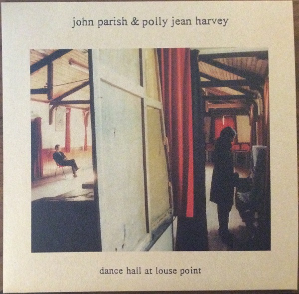 John Parish, PJ Harvey - Dance Hall At Louse Point