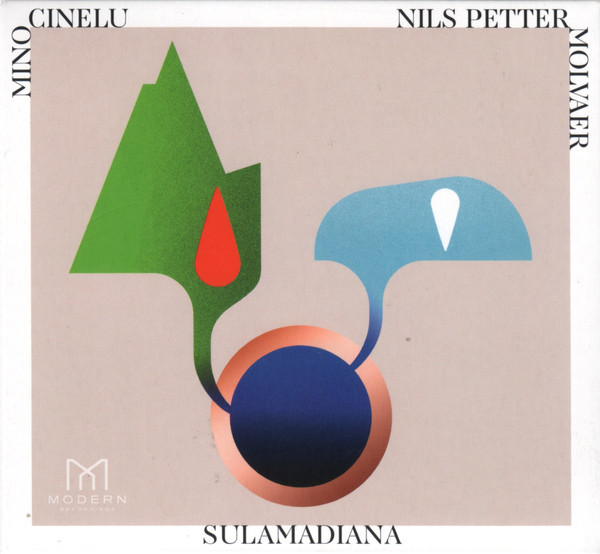 Mino Cinelu, Nils Petter Molvær - SulaMadiana