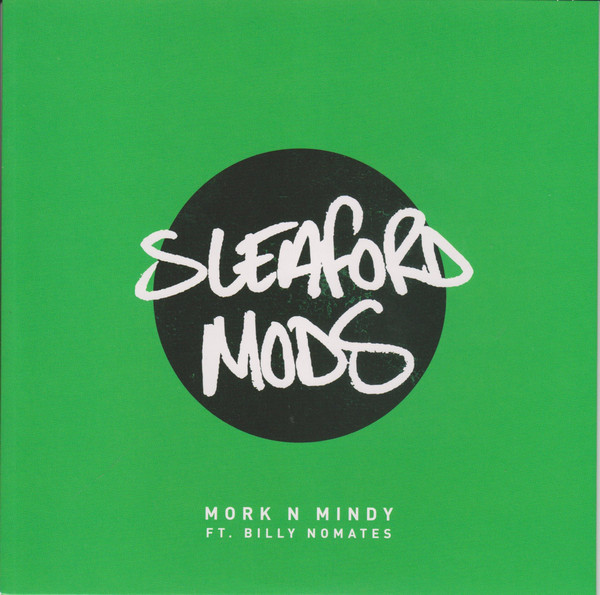 Sleaford Mods - Mork N Mindy