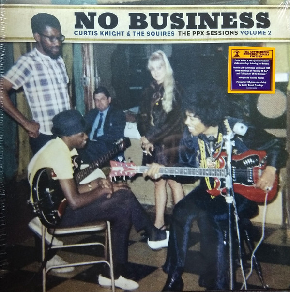 Curtis Knight & The Squires - No Business (The PPX Sessions Volume 2)