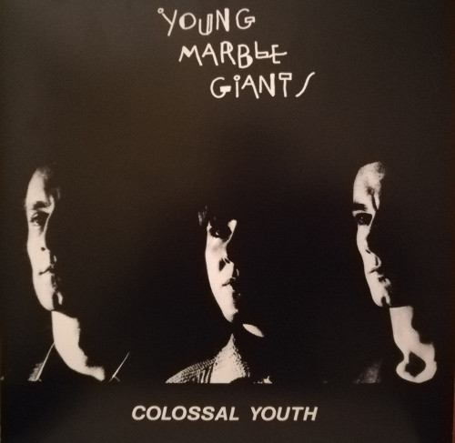 Young Marble Giants - Colossal Youth / Loose Ends And Sharp Cuts