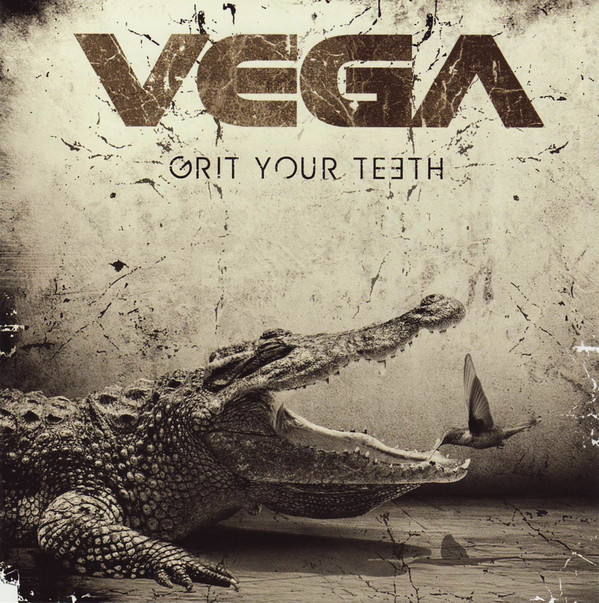 Vega (43) - Grit Your Teeth