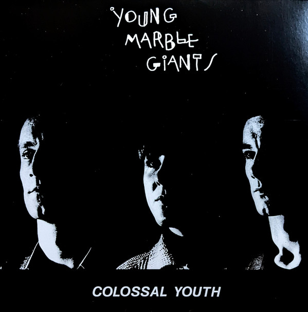 Young Marble Giants - Colossal Youth / Loose Ends And Sharp Cuts