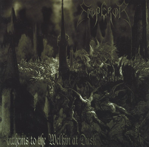 Emperor (2) - Anthems To The Welkin At Dusk