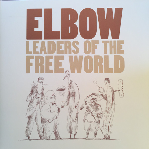 Elbow - Leaders Of The Free World