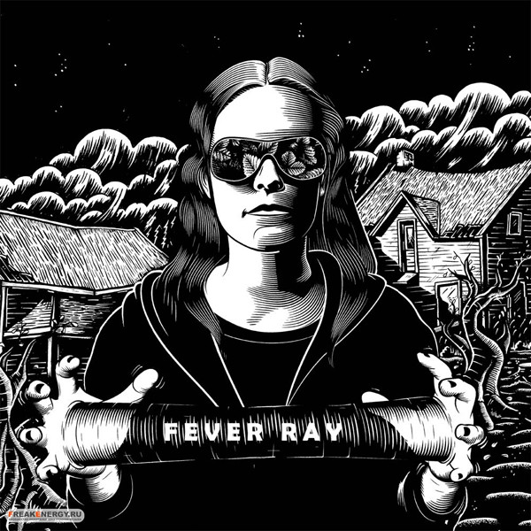 Fever Ray - Fever Ray