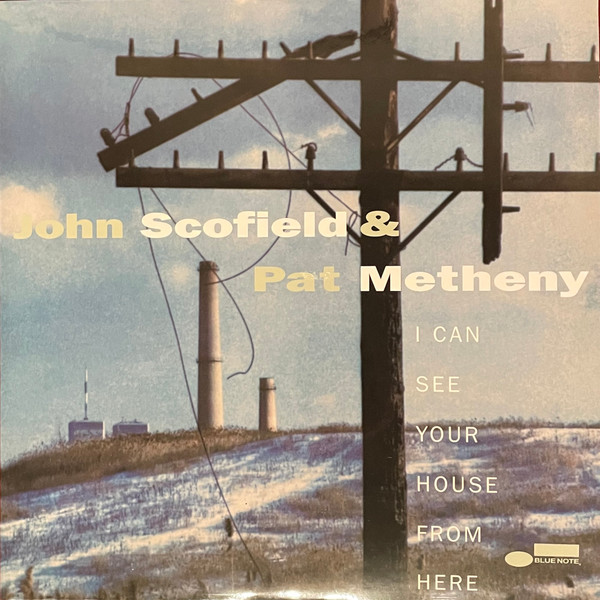 John Scofield, Pat Metheny - I Can See Your House From Here