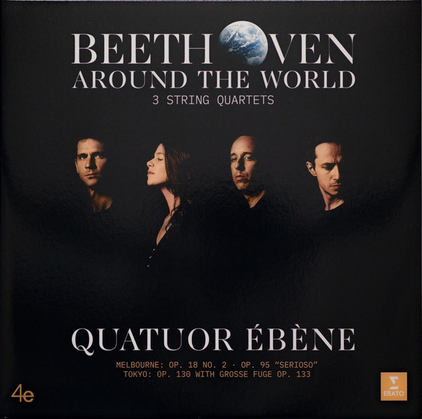 Ludwig van Beethoven, Quatuor Ebène - Around The World (3 String Quartets)