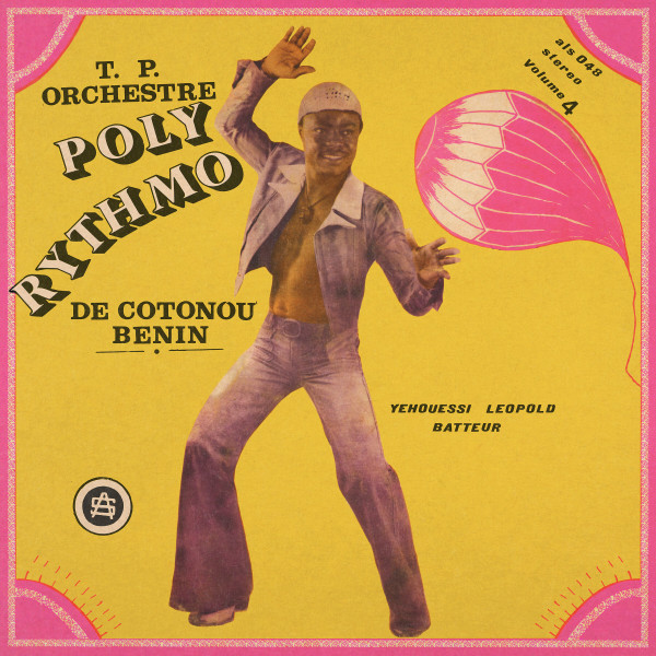 T.P. Orchestre Poly-Rythmo - Vol. 4 - Yehouessi Leopold Batteur