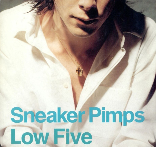 Sneaker Pimps - Low Five