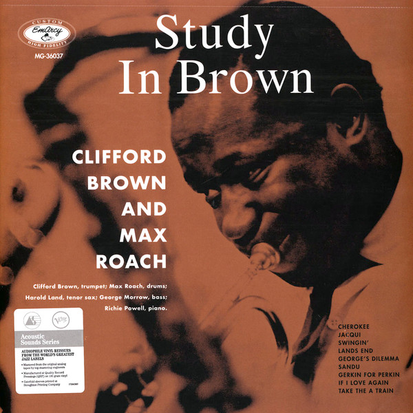 Clifford Brown And Max Roach - Study In Brown