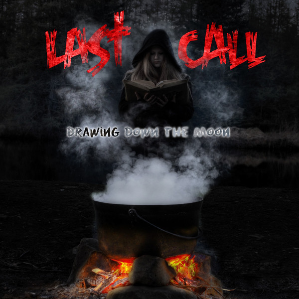 Last Call (9) - Drawing Down The Moon