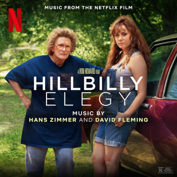 Hans Zimmer, Dave Fleming (2) - Hillbilly Elegy (Music From The Netflix Film)