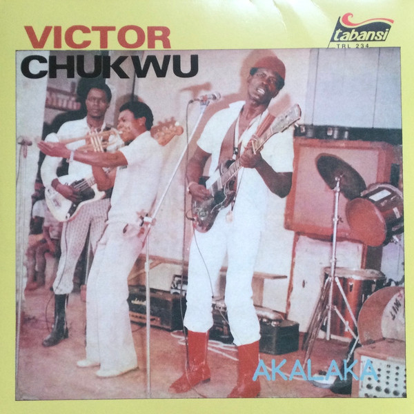 Uncle Victor Chukwu, Uncle Victor Chukwu, The Black Irokos - Akalaka / The Power