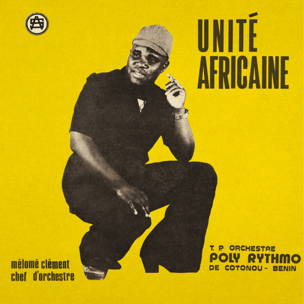 T.P. Orchestre Poly-Rythmo - Unité Africaine