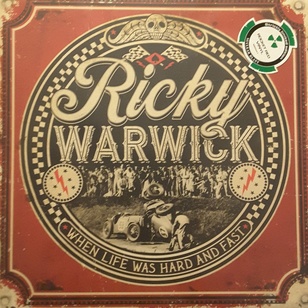 Ricky Warwick - When Life Was Hard And Fast