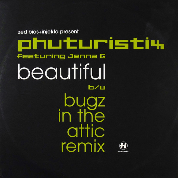 Zed Bias, DJ Injekta, Phuturistix, Jenna Gibbons - Beautiful b/w Bugz In The Attic Remix