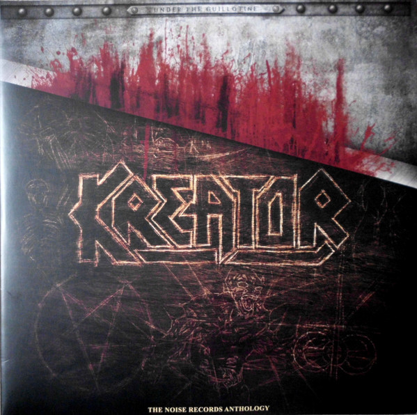 Kreator - Under The Guillotine - The Noise Records Anthology