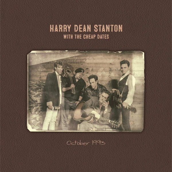 Harry Dean Stanton, The Cheap Dates (2) - October 1993