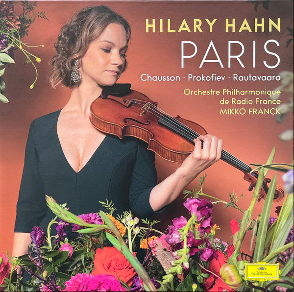 Hilary Hahn, Ernest Chausson, Sergei Prokofiev, Einojuhani Rautavaara, Orchestre Philharmonique De Radio France, Mikko Franck - Paris