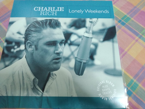 Charlie Rich - Lonely Weekends