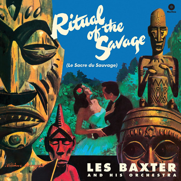 Les Baxter & His Orchestra - Ritual Of The Savage (Le Sacre Du Sauvage)