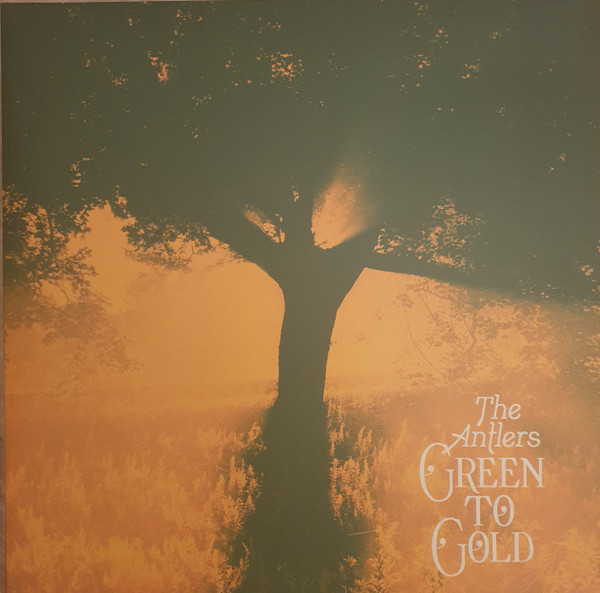 The Antlers - Green To Gold