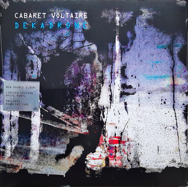 Cabaret Voltaire - Dekadrone