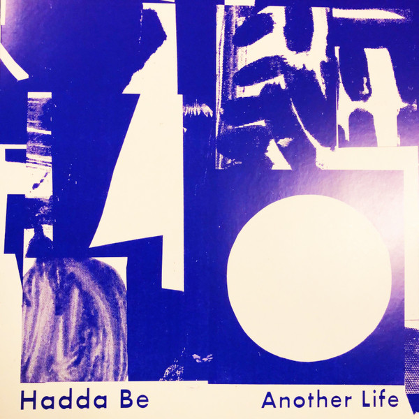 Hadda Be - Another Life