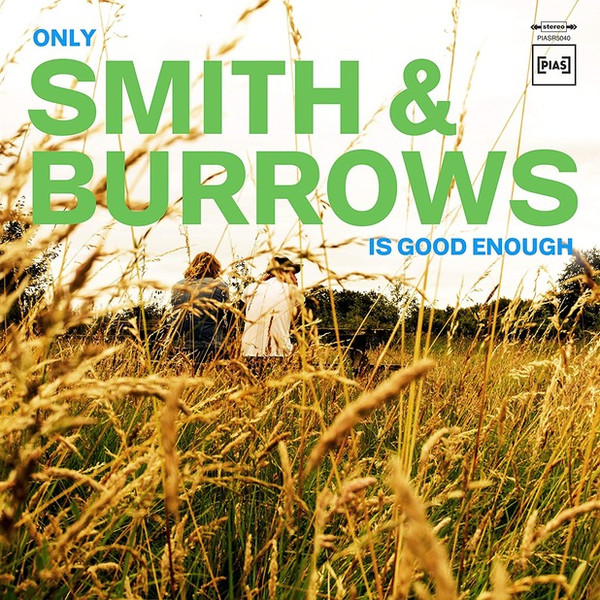 Smith & Burrows - Only Smith & Burrows Is Good Enough