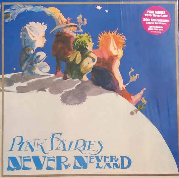 The Pink Fairies - Never Never Land