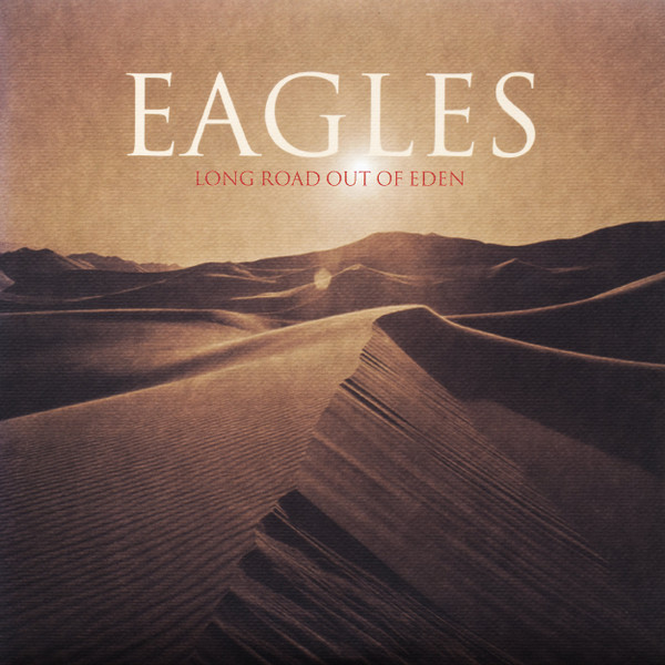 Eagles - Long Road Out Of Eden