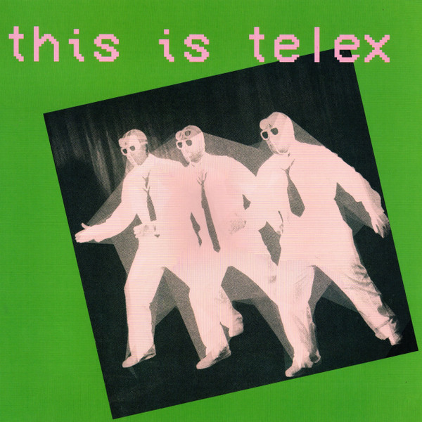 Telex - This Is Telex