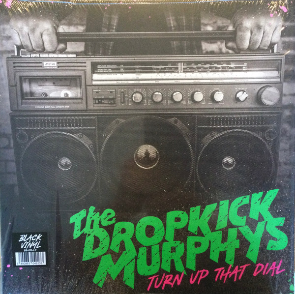 Dropkick Murphys - Turn Up That Dial