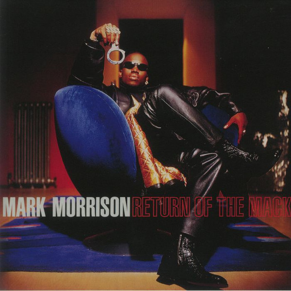 Mark Morrison - Return Of The Mack