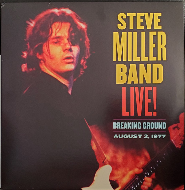 Steve Miller Band - Live! (Breaking Ground - August 3, 1977)